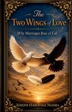 The Libri GmbH The Two Wings of Love: Why Marriages Rise or Fall Paperback