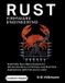RUST Firmware Engineering: The Complete Developer's Guide to Build Safe, Bare-Metal Systems for Microcontrollers, IoT Devices, and Real-Time Applications (with full source code)
