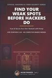Find Libri GmbH Find Your Weak Spots Before Hackers Do: Scan & Secure Your Own Network with Nmap