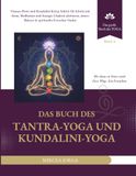 Das Buch des Tantra-Yoga und Kundalini-Yoga