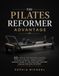 THE PILATES REFORMER ADVANTAGE