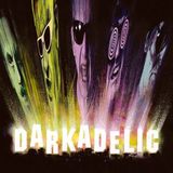 Darkadelic Damned - Darkadelic