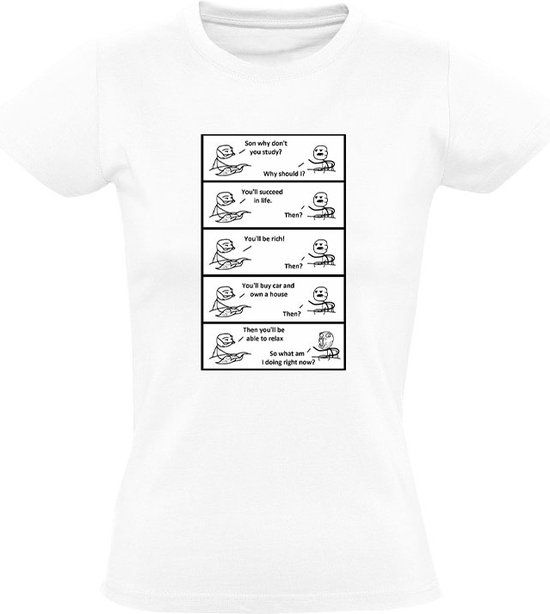 Waarom studeer je niet? Dames T-shirt - Wit - Katoen - Maat S