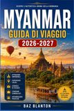 MYANMAR GUIDA DI VIAGGIO 2026-2027