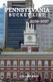 PENNSYLVANIA BUCKET LIST: Entdecken Sie 150 Reiseziele, die Sie unbedingt besuchen sollten: malerische Roadtrips, versteckte Juwelen, charmante ... Sehenswürdigkeiten und Outdoor-Abenteuer.