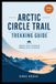 Arctic Circle Trail Trekking Guide