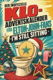Der Elton John I'm Still Sitting The Unofficial Toilet Advent Calendar