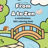 From A to Zen: a mindfulness coloring book
