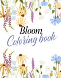 Bloom Coloring Book for Adults: Over 50 Designs of Relaxing Adult Coloring book of Beautiful Flowers Garden and Botanical Floral Arrangements for Relaxation and Stress Relief