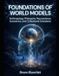 Foundations of World Models: Anthropology, Philosophy, Neuroscience, Economics, and Civilizational Extensions