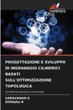 Progettazione Edizioni Sapienza Progettazione E Sviluppo Di Ingranaggi Cilindrici Basati Sull'ottimizzazione Topologica