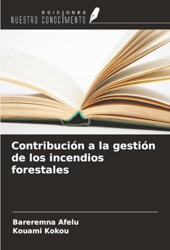 Contribución OmniScriptum SRL Contribución a la gestión de los incendios forestales Paperback