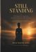 Still Independently Published Still Standing: A Woman's Path from Incarceration to Wholeness: Reclaiming Your Identity, Your Peace, and Your Future Paperback