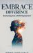 Embrace Libri GmbH Embrace Your Difference: Harnessing your ADHD Superpower