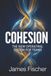 COHESION: The New Operating System for Teams Paperback
