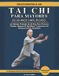 Tai Chi Para Mayores De 60 Años Simplificado