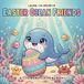 Easter Ocean Friends - A Cute & Easy Coloring Book