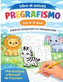 Libro di attività - Pregrafismo: Esercizi divertenti di pregrafismo