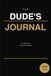 The Dude's Journal: The Experience: Writing and Reflections