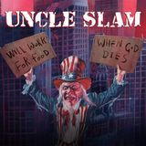Will Uncle Slam Will Work for Food/When God Dies