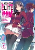 Classroom of the Elite Classroom of the Elite (Light Novel) Vol. 1 Paperback