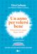 Un anno per volersi bene. Il benessere mese dopo mese