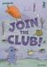 Readerful Rise: Oxford Reading Level 3: Join the Club! Paperback