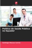 Política Edicoes Nosso Conhecimento Política de Saúde Pública no Equador Paperback