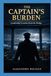 Captain's Burden: Leadership Lessons from the Bridge