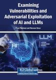 Examining Libri GmbH Examining Vulnerabilities and Adversarial Exploitation of AI and LLMs Paperback