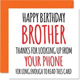 Grappige verjaardagskaart voor broer – Look Up From Your Phone – verjaardagskaart voor broer van zus, broer of broer – 145 mm x 145 mm