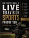 T Libri GmbH The Complete Guide to Live Television Sports Production / Book / 10.2 inches / 2023