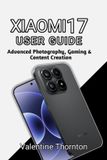 Xiaomi 17 User Guide