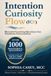Intention. Curiosity. Flow. (ICF)™: Masterful Coaching Questions That Transform Conversations