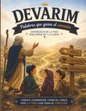Devarim: Palabras que guían el corazón