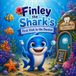 Finley the Shark's First Visit to the Dentist: A Gentle Story About Being Brave at the Dentist