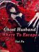 Freya Ghost Husband, Where To Escape Volume 1