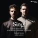PIAS Nederland Harmonia Mundi Raphaël Sévère & Adam Laloum - Sing!: Songs Without Words (Schuma (CD)