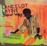 Bear Family Records Lancelot Layne - Blow Away (LP)