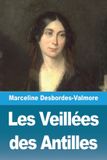 Les Veillées des Antilles - Marceline Desbordes-Valmore - Paperback