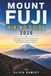 MOUNT FUJI HIKING GUIDE 2026: A Practical Guide to Climbing Routes, Mountain Huts, Safety, Preparation, and Summit Planning in Japan