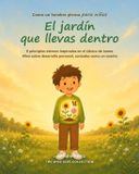 El Libri GmbH El jardín que llevas dentro: Como un hombre piensa para niños - 8 principios eternos inspirados en el clásico de James Allen sobre desarrollo personal Paperback