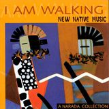 I Narada I Am Walking: New Native Music CD