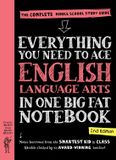 Everything Workman Publishing Everything You Need to Ace English Language Arts in One Big Fat Notebook, 2nd Edition