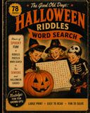 The Good Old Days Halloween Riddles Word Search - Large Print Edition for Seniors