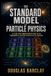The Independently Published The Standard Model of Particle Physics Paperback