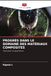 PROGRÈS DANS LE DOMAINE DES MATÉRIAUX COMPOSITES: Fabrication et applications