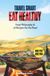 Travel Smart Eat Healthy Cookbook