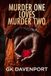 Murder One Murder Two