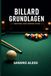 Billard Grundlagen: Der Weg zum ersten Stoß